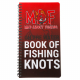 MAF Waterproof Book of Fishing Knots