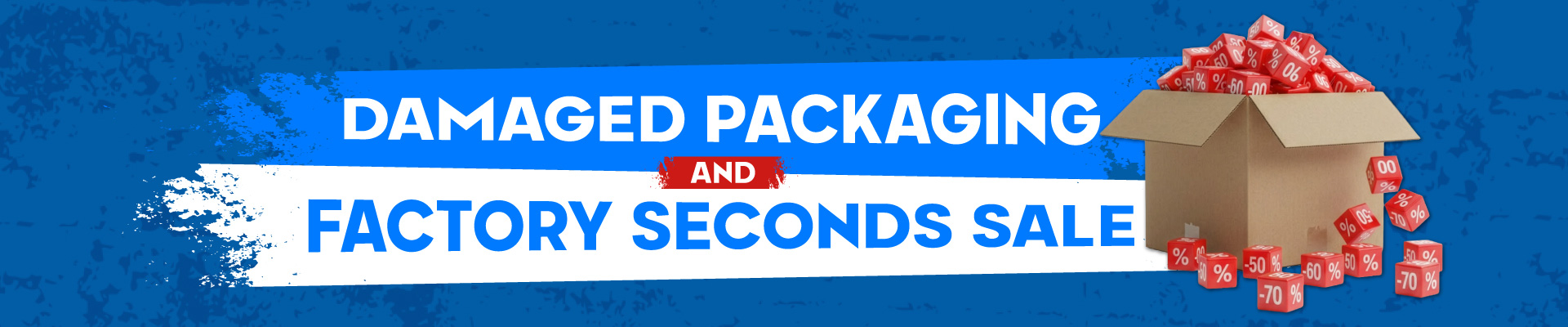 Damaged Packaging & Factory Seconds Banner