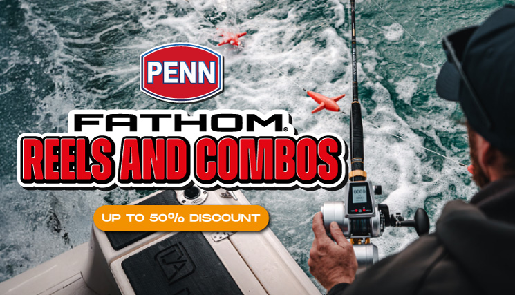 PENN Fathom Reels and Combos Banner