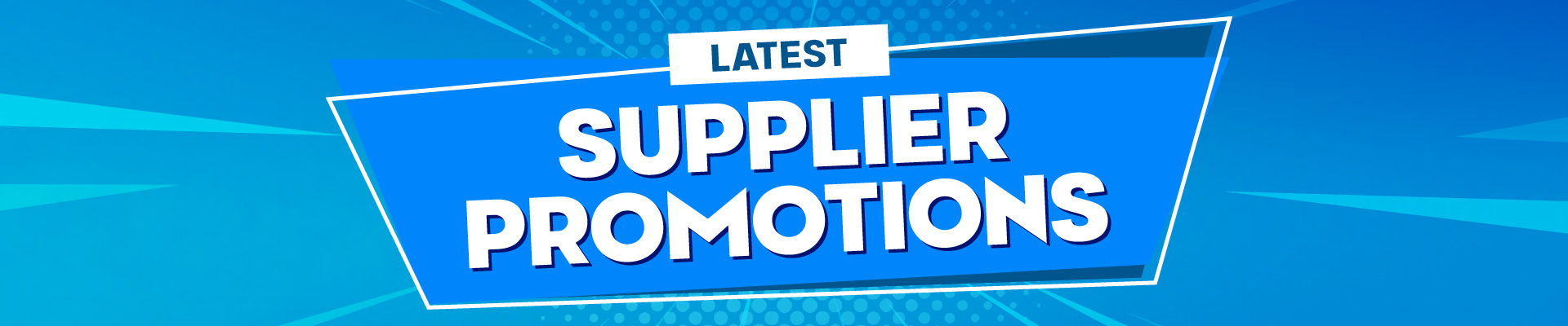 Latest Supplier Promotions Banner