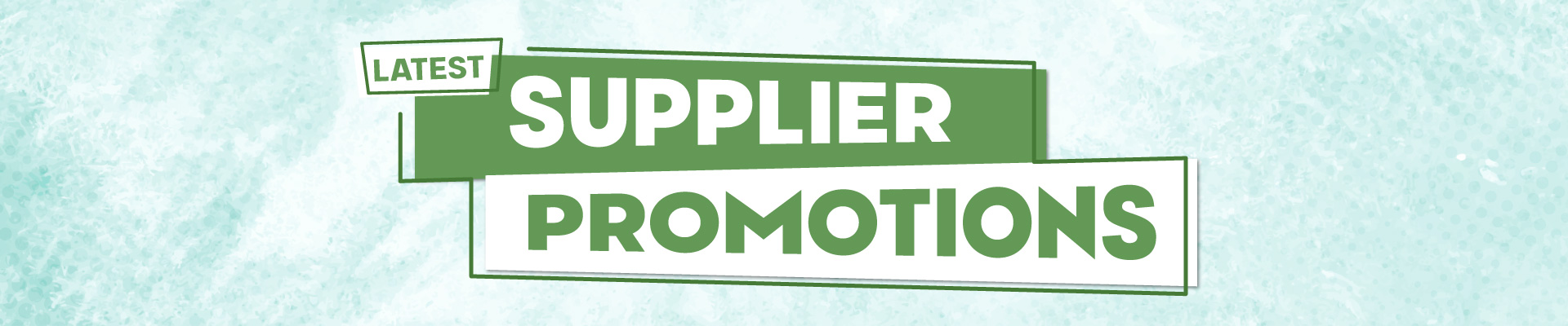 Latest Supplier Promotions Banner